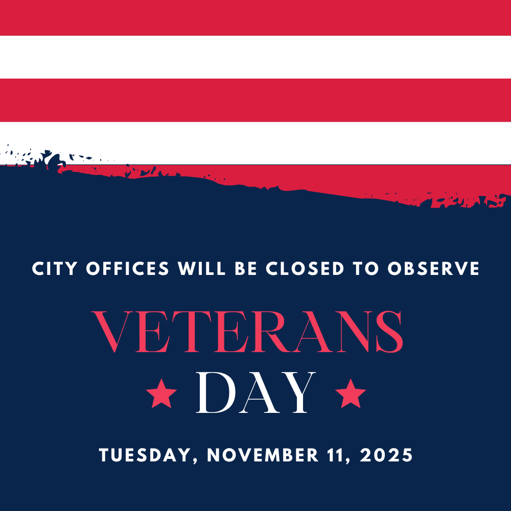 City offices are closed to observe Veterans Day on November 11