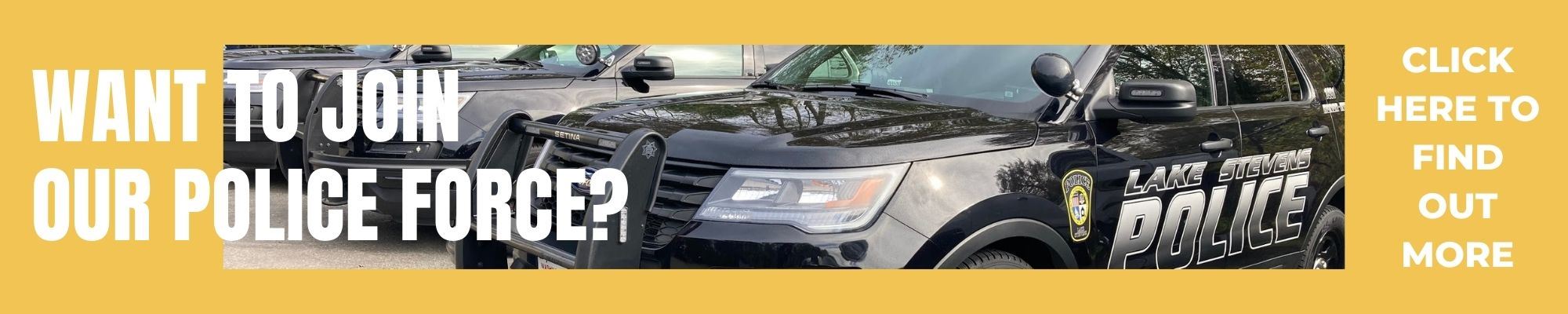 Click on image to learn about joining the Lake Stevens Police Department